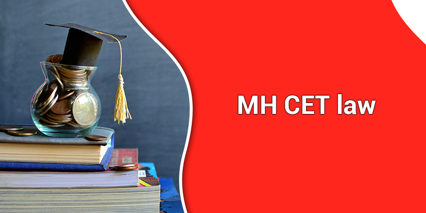 MH CET Law 2022 Exam Dates Online Registration Admit Card Syllabus