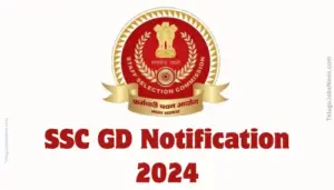 SSC GD Eligibility Criteria 2024